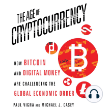 Listen To The Age Of Cryptocurrency Audiobook By Paul Vigna And Michael J Casey