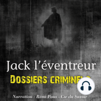 Dossiers Criminels: Jack L'Eventreur: Dossiers Criminels