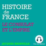 Histoire de France: Napoléon et l'Empire: Histoire de France