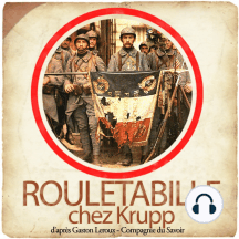 Rouletabille chez Krupp: Les enquêtes de Rouletabille