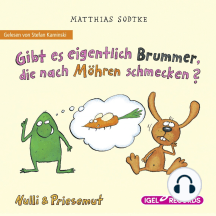 Nulli & Priesemut, Gibt es eigentlich Brummer, die nach Möhren schmecken?