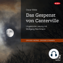 Das Gespenst von Canterville (Ungekürzte Lesung)