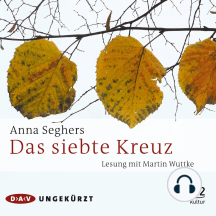 Das siebte Kreuz (Ungekürzt)