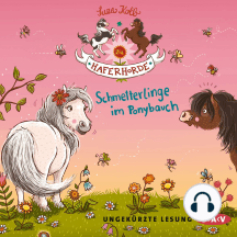 Die Haferhorde, Teil 4: Schmetterlinge im Ponybauch (Ungekürzt)