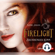 Firelight - Brennender Kuss