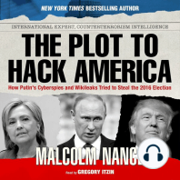 The Plot to Hack America: How Putin's Cyberspies and WikiLeaks Tried to Steal the 2016 Election
