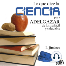 Lo que dice la ciencia para adelgazar de forma fácil y saludable