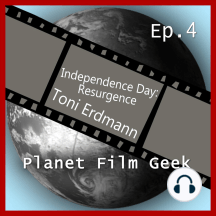 Planet Film Geek, PFG Episode 4: Independence Day Resurgence, Toni Erdmann