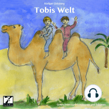 Tobis Welt - Geschichten zum Entspannen und Träumen