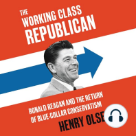 Working Class Republican: Ronald Reagan and the Return of Blue-Collar Conservatism