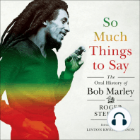 So Much Things to Say: The Oral History of Bob Marley