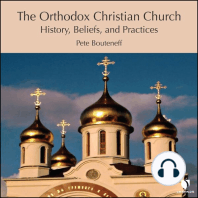 The Orthodox Christian Church: History, Beliefs, and Practices