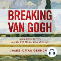 Breaking van Gogh: Saint-Rémy, Forgery, and the $95 Million Fake at the Met