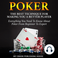 Poker: The Best Techniques for Making You a Better Player