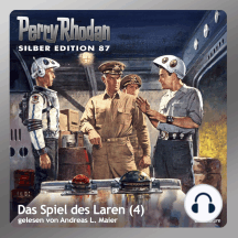 Perry Rhodan Silber Edition 87: Das Spiel des Laren (Teil 4): Perry Rhodan-Zyklus "Aphilie"