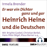 Er war ein Dichter ganz und gar - Heinrich Heine und die Deutschen