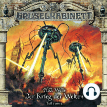Gruselkabinett, Folge 124: Der Krieg der Welten (Teil 1 von 2)