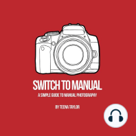 Switch to Manual: A Beginners Guide to Photography