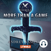 Listen To Fayroll More Than A Game Audiobook By Andrey Vasilyev