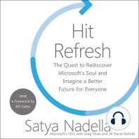 Hit Refresh: The Quest to Rediscover Microsoft's Soul and Imagine a Better Future for Everyone