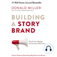 Building a StoryBrand: Clarify Your Message So Customers Will Listen