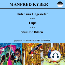 Unter uns Ungeziefer / Lups / Stumme Bitten