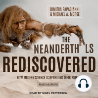 The Neanderthals Rediscovered: How Modern Science Is Rewriting Their Story (Revised and Updated Edition)