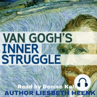 Van Gogh's Inner Struggle: Life, Work and Mental Illness