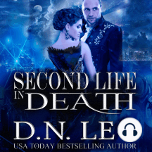 Second Life In Death The Complete Series By D N Leo Audiobook Scribd