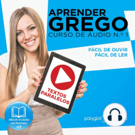 Aprender Grego - Textos Paralelos - Fácil de ouvir - Fácil de ler CURSO DE ÁUDIO DE GREGO N.o 1 - Aprender Grego - Aprenda com Áudio