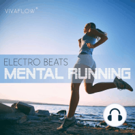 Mental Running - Motivation zum Laufen mit Electronic Beats und 100% Regeneration