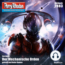 Perry Rhodan 2883: Der Mechanische Orden: Perry Rhodan-Zyklus "Sternengruft"