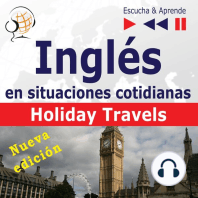 Inglés en situaciones cotidianas: Holiday Travels – Nueva edición (Nivel de competencia: B2 – Escuche y aprenda)