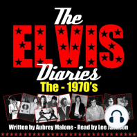 Elvis Diaries, The - The 1970's