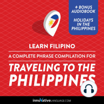 Listen To Learn Filipino A Complete Phrase Compilation For Traveling To The Philippines Audiobook By Innovative Language Learning