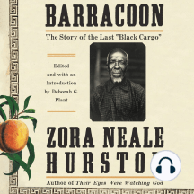 Listen To Barracoon Audiobook By Zora Neale Hurston And Robin Miles
