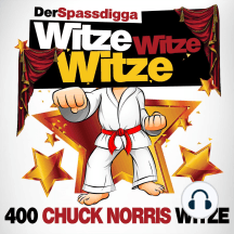 Witze Witze Witze: 400 Chuck Norris Witze