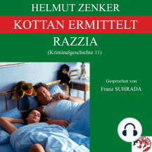 Kottan ermittelt: Razzia: Kriminalgeschichte 11