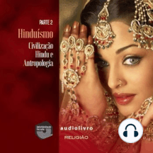 Parte 2 - Civilização Hindu e Antropologia