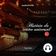 História do Teatro Universal Parte 1