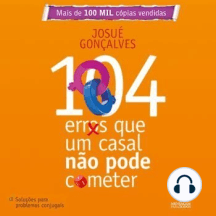 104 Erros que um Casal Não Pode Cometer
