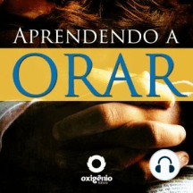 Aprendendo a Orar