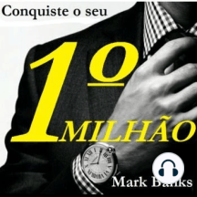 Conquiste o seu Primeiro Milhão