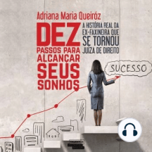 Dez Passos para Alcançar seus Sonhos