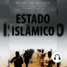Estado Islâmico: Desvendando o Exército do Terror
