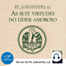 As Sete Virtudes do Líder Amoroso