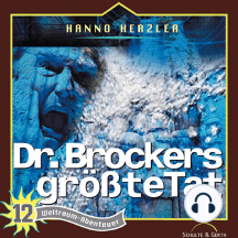 Dr. Brockers größte Tat (Weltraum-Abenteuer 12): Kinder-Hörspiel