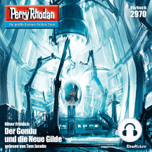 Perry Rhodan 2970: Der Gondu und die Neue Gilde: Perry Rhodan-Zyklus "Genesis"