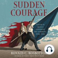 Sudden Courage: Youth in France Confront the Germans, 1940-1945
