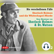 Sherlock Holmes - Die verschollenen Fälle, Sherlock Holmes und die Whitechapel-Morde